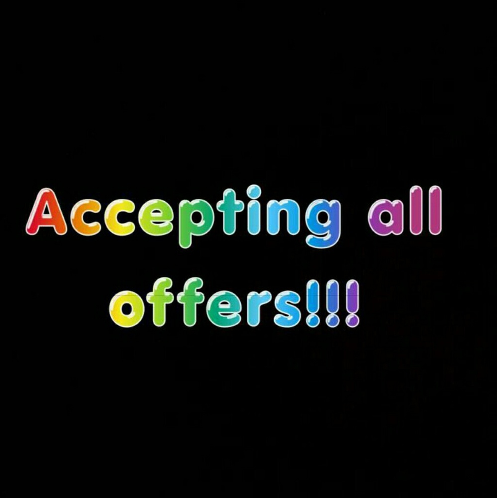 All reasonable offers accepted.